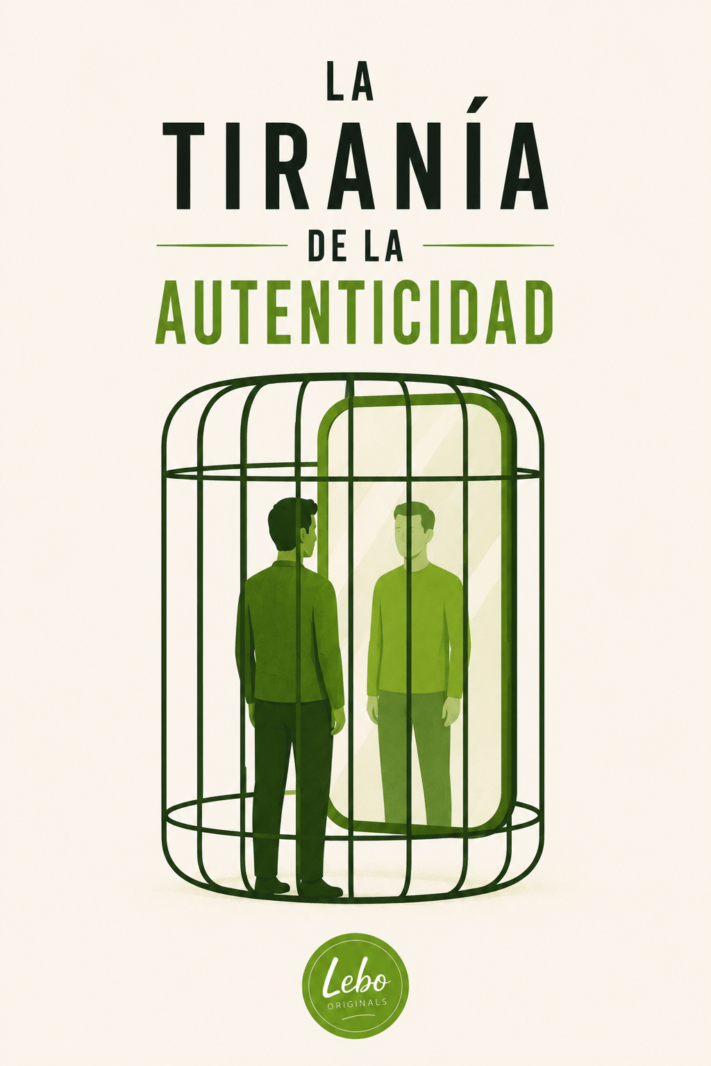 La tiranía de la autenticidad