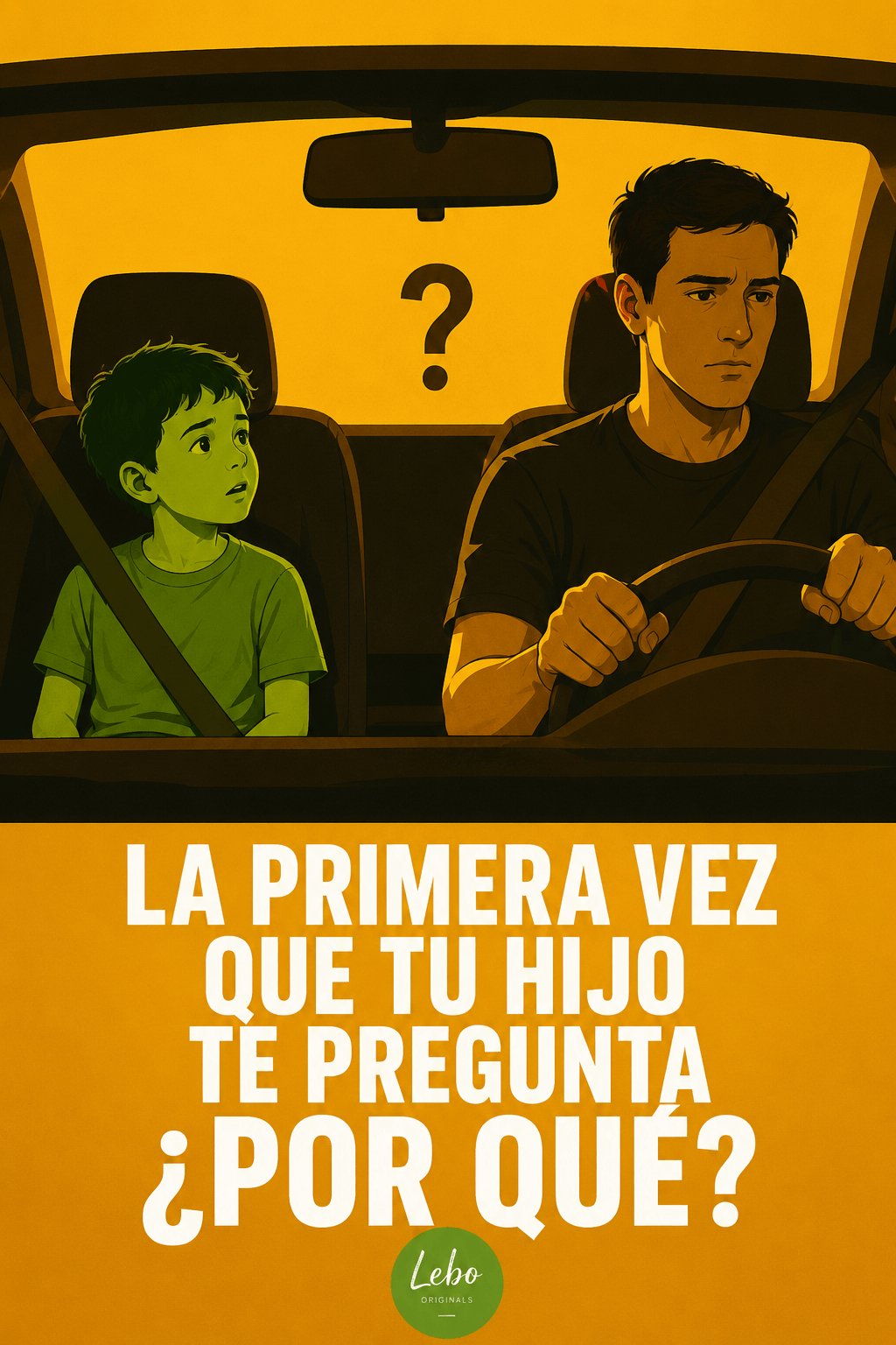 La primera vez que tu hijo te pregunta ¿Por qué?