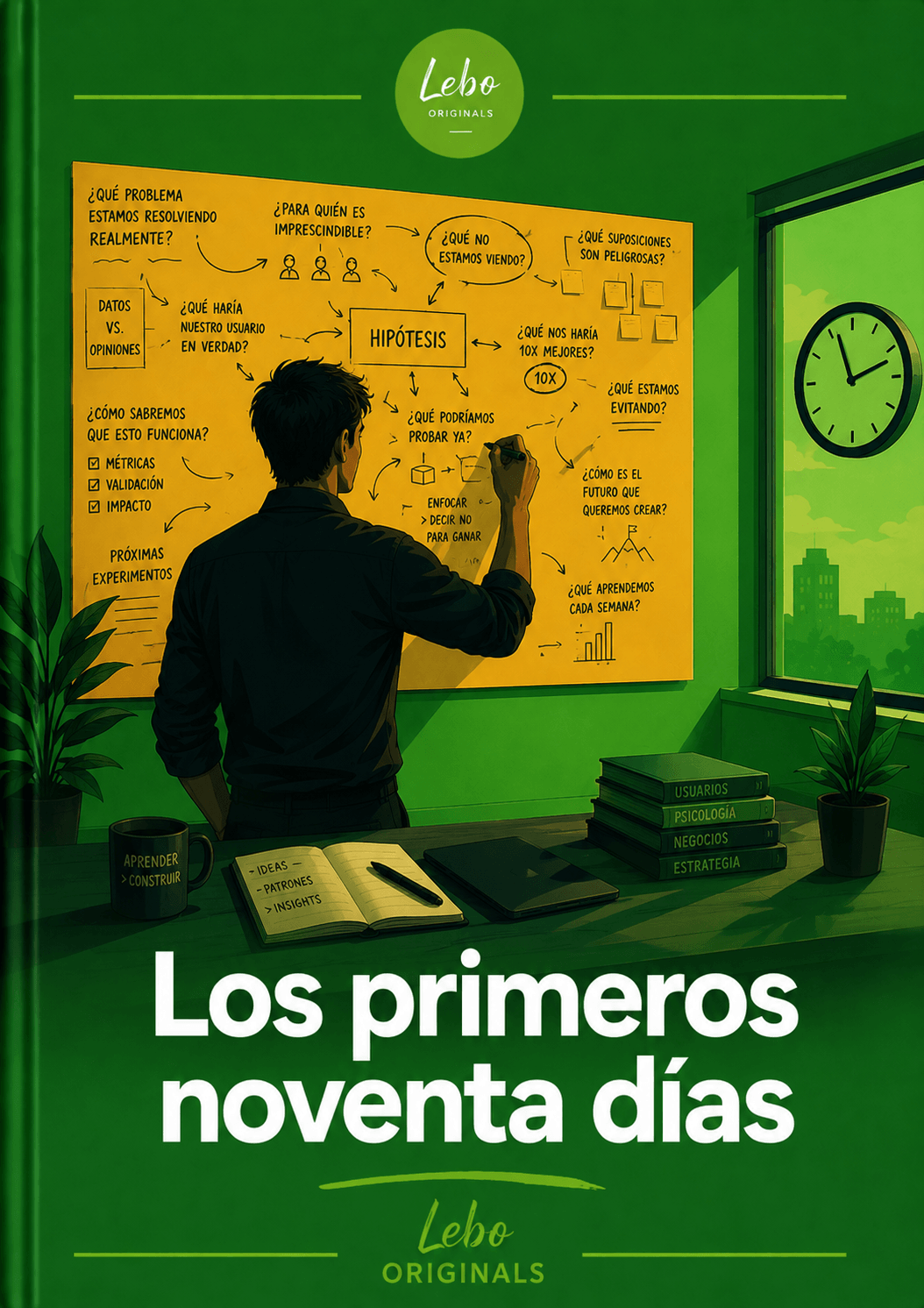 Los primeros noventa días