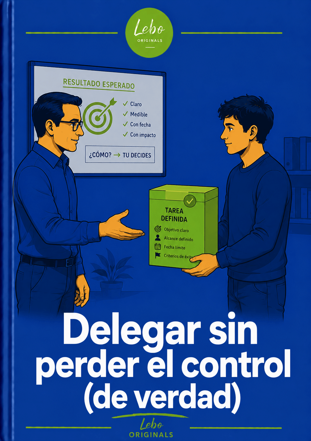 Delegar sin perder el control