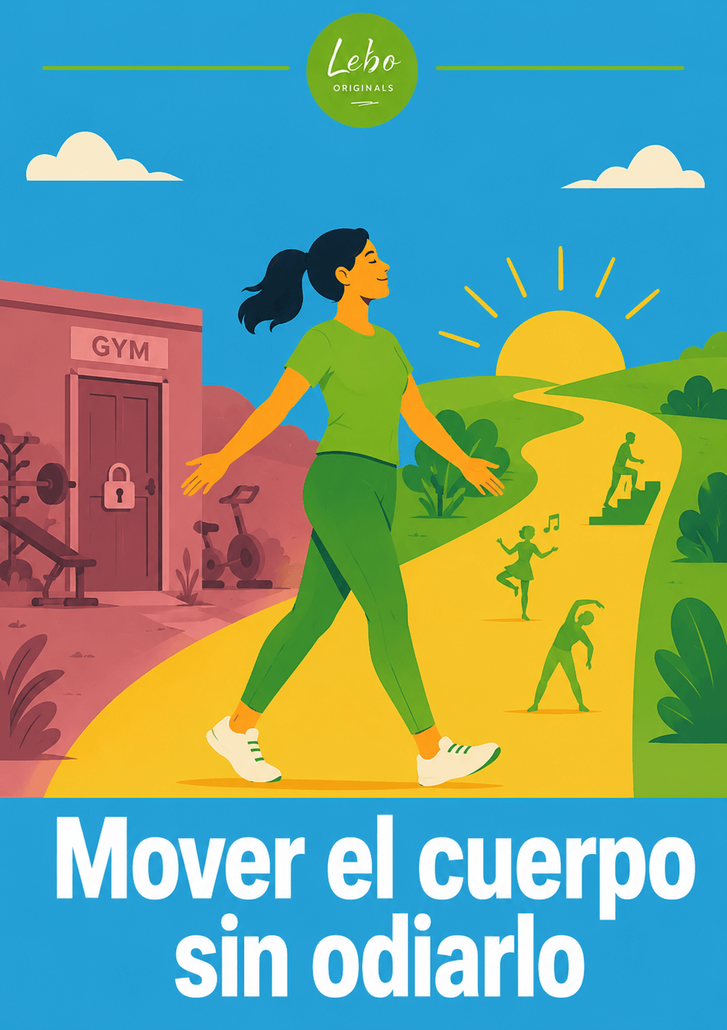 Mover el cuerpo sin odiarlo