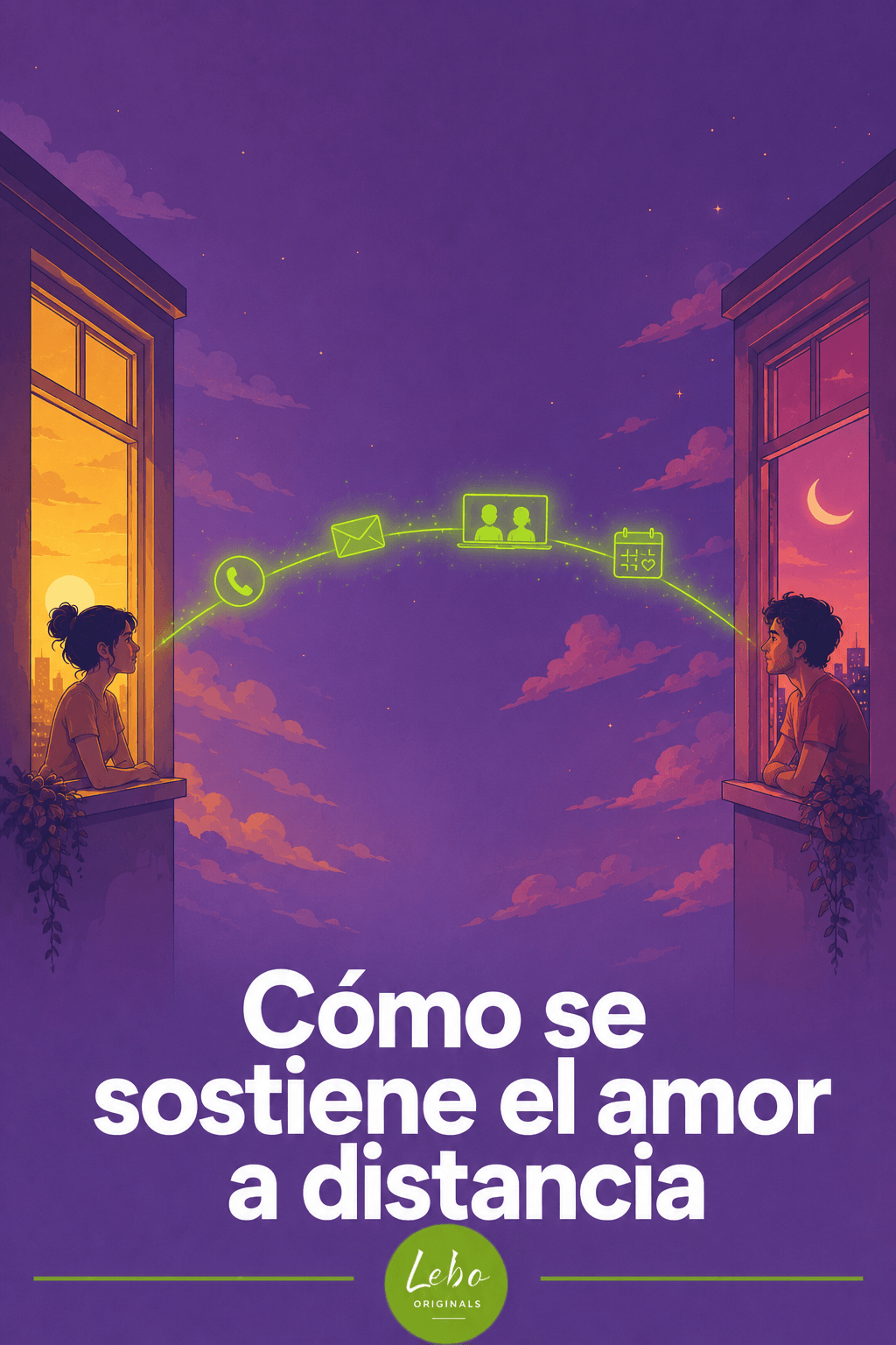 Como se sostiene el amor a distancia
