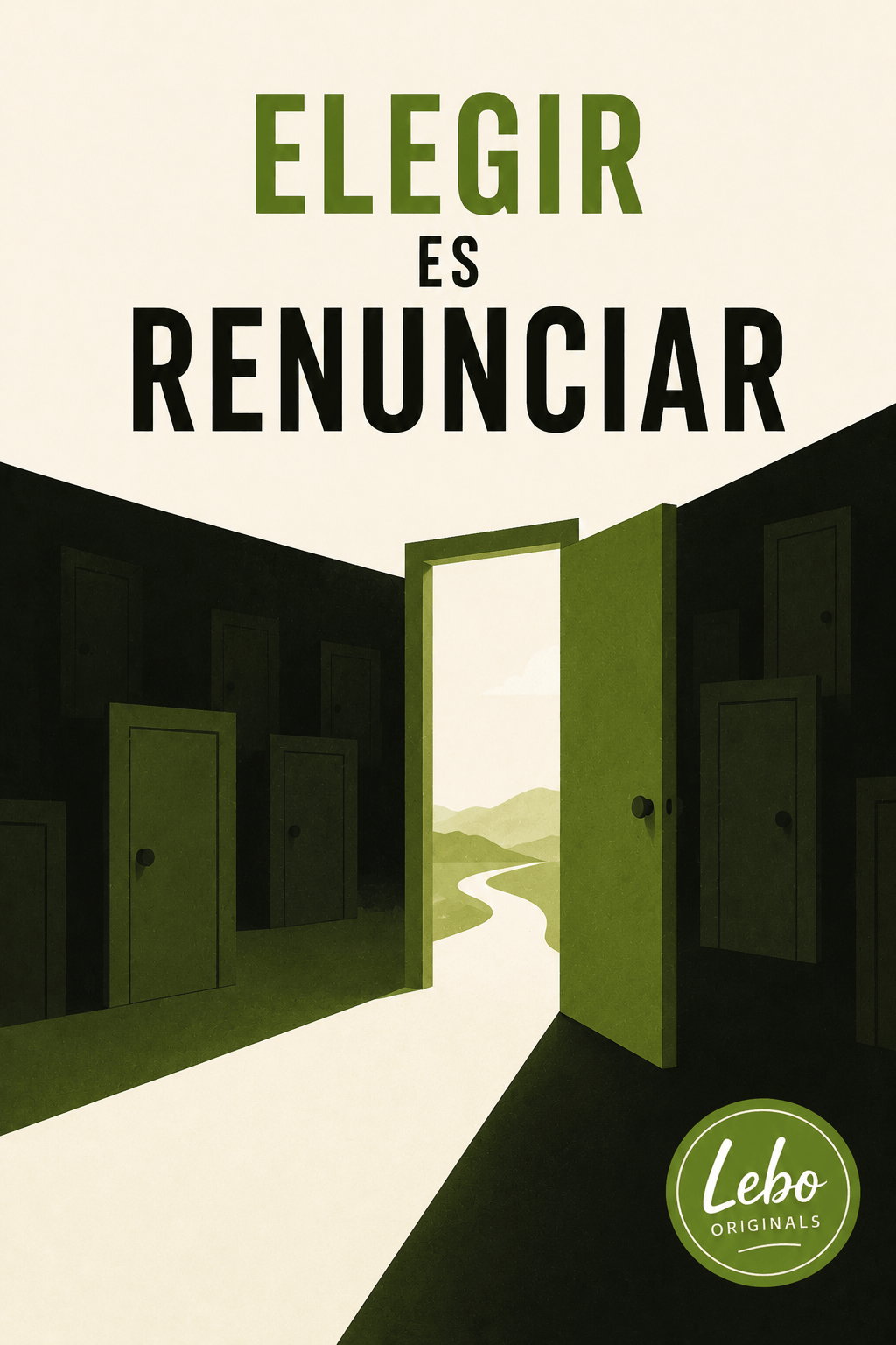 Elegir es renunciar